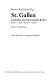 St. Gallen : Geschichte einer literarischen Kultur : Kloster, Stadt, Kanton, Region /