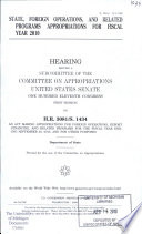 State, foreign operations, and related programs appropriations for fiscal year 2010 : hearing before a subcommittee of the Committee on Appropriations, United States Senate, One Hundred Eleventh Congress, first session, on H.R. 3081/S. 1434, an act making appropriations for foreign operations, export financing, and related programs for the fiscal year ending September 30, 2010, and for other purposes.