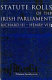 Statute rolls of the Irish Parliament, Richard III - Henry VIII /