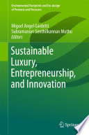 Sustainable luxury, entrepreneurship, and innovation /