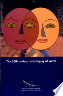 The 20th century : an interplay of views /