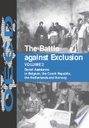 The Battle against Exclusion Social Assistance in Belgium, the Czech Republic, the Netherlands and Norway /