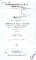 The Bucharest Summit and the way forward for NATO : hearing before the Subcommittee on Europe of the Committee on Foreign Affairs, House of Representatives, One Hundred Tenth Congress, second session, April 23, 2008.