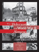 The Holocaust and World War II almanac /