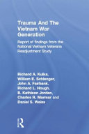 Trauma and the Vietnam War generation : report of findings from the National Vietnam veterans readjustment study /