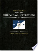 United States Navy Office of the Chief of Naval Operations : 100th Anniversary /