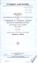 VA's disability claims processing : hearing before the Subcommittee Oversight and Investigations of the Committee on Veterans' Affairs, House of Representatives, One Hundred Sixth Congress, second session, May 18, 2000.