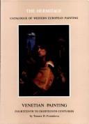 Venetian painting : fourteenth to eighteenth centuries /