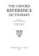 The Oxford reference dictionary /