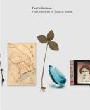 The collections : the University of Texas at Austin /