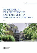 Repertorium der griechischen und lateinischen Inschriften aus Mysien /