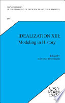 Idealization XIII : modeling in history /
