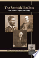 The Scottish idealists : selected philosophical writings /
