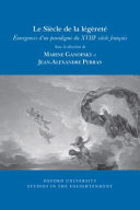 Le Siècle de la légèreté : émergences d'un paradigme du dix-huitième siècle français /