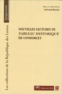 Nouvelles lectures du tableau historique de Condorcet /