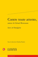 Contre toute attente, autour de Gérard Bensussan /