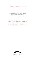 Cornelius Castoriadis, réinventer l'autonomie /