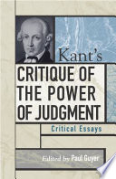 Kant's Critique of the power of judgment : critical essays /