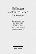 Heideggers "Schwarze Hefte" im Kontext : Geschichte, Politik, Ideologie /