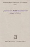 "Dimensionen des Hermeneutischen" : Heidegger und Gadamer /