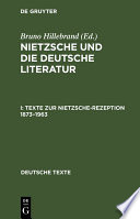 Texte zur Nietzsche-Rezeption 1873-1963