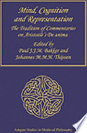 Mind, cognition and representation : the tradition of commentaries on Aristotle's De anima /