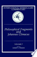 Philosophical fragments and Johannes Climacus /
