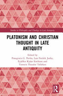 Platonism and Christian thought in late antiquity /