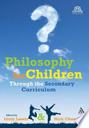 Philosophy for children through the secondary curriculum /