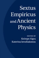 Sextus Empiricus and ancient physics /