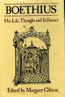 Boethius, his life, thought, and influence /