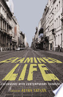 Examined life : excursions with contemporary thinkers /