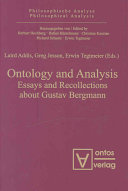 Ontology and analysis : essays and recollections about Gustav Bergmann /