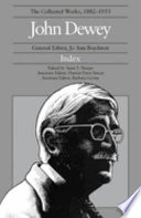 John Dewey, the collected works, 1882-1953, general editor, Jo Ann Boydston : index /