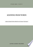 Knowing from words : Western and Indian philosophical analysis of understanding and testimony /