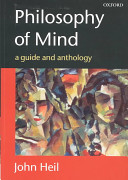 Philosophy of mind : a guide and anthology /