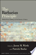 The barbarian principle : Merleau-Ponty, Schelling, and the question of nature /