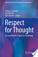 Respect for thought : Jan Smedslund's legacy for psychology /