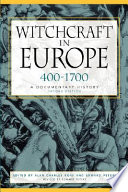 Witchcraft in Europe, 400-1700 : a documentary history /