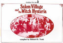 Salem Village and the witch hysteria /