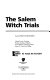 The Salem witch trials /