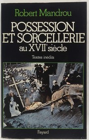 Possession et sorcellerie au XVIIe siècle : textes inédits /