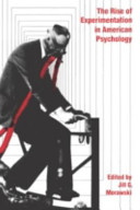 The rise of experimentation in American psychology /