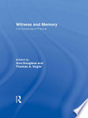 Witness and memory : the discourse of trauma /