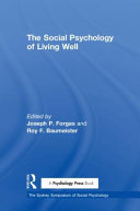 The social psychology of living well /