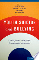 Youth suicide and bullying : challenges and strategies for prevention and intervention /