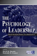 The psychology of leadership : new perspectives and research /