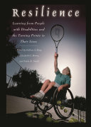 Resilience : learning from people with disabilities and the turning points in their lives /