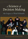 A science of decision making : the legacy of Ward Edwards /