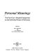 Personal meanings : the First Guy's Hospital Symposium on the Individual Frame of Reference /